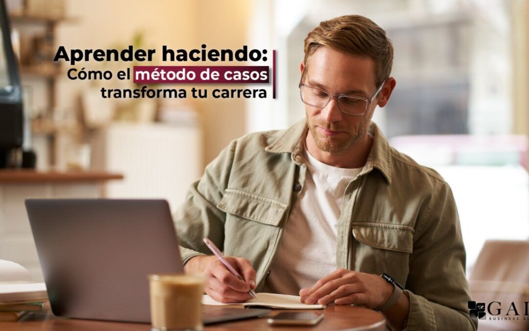 Cómo el Método de Casos de Harvard transforma tu carrera profesional