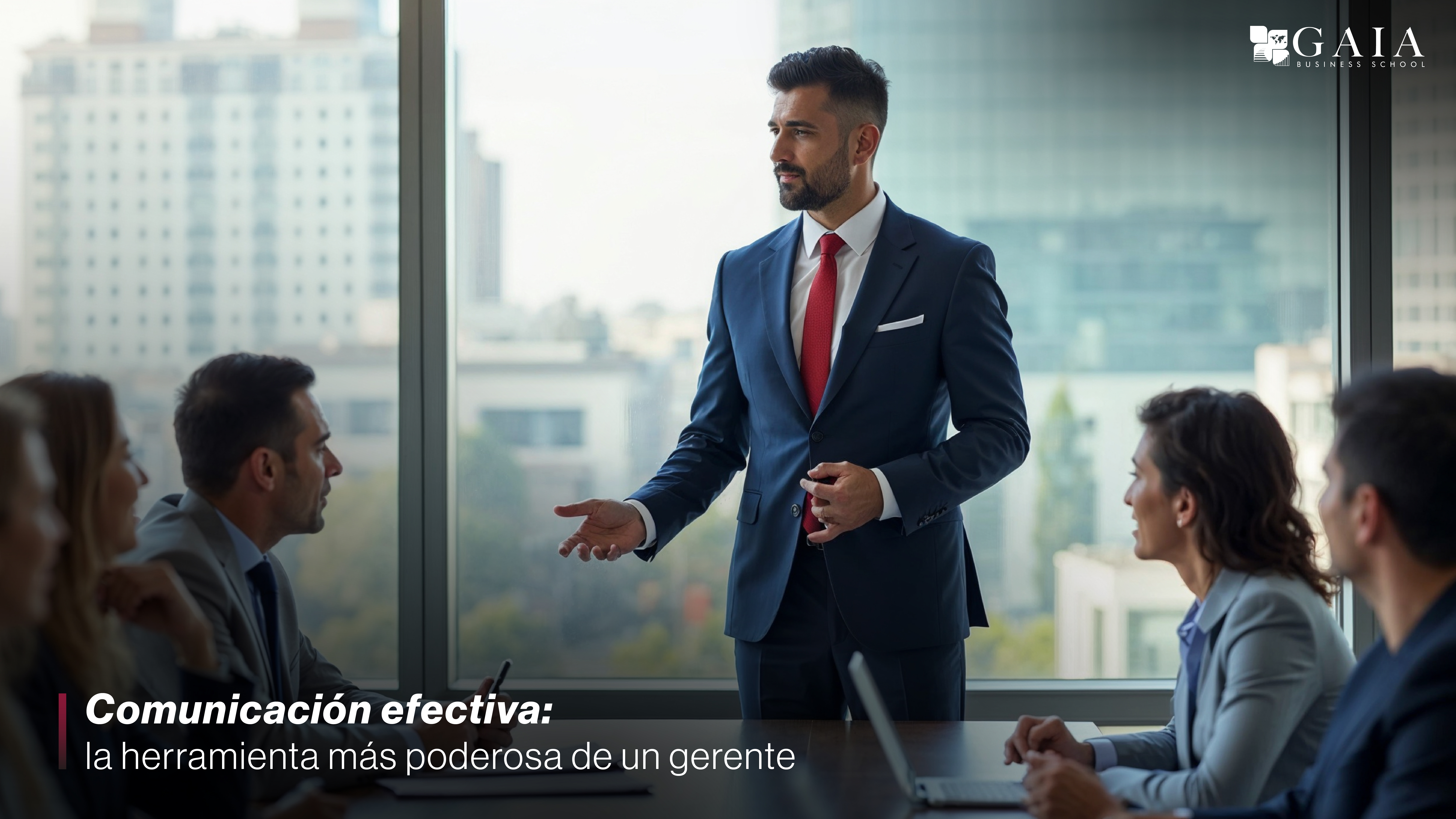 Comunicación efectiva: La herramienta más poderosa de un Gerente